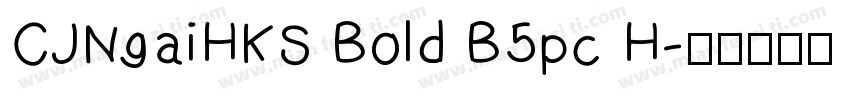 CJNgaiHKS Bold B5pc H字体转换